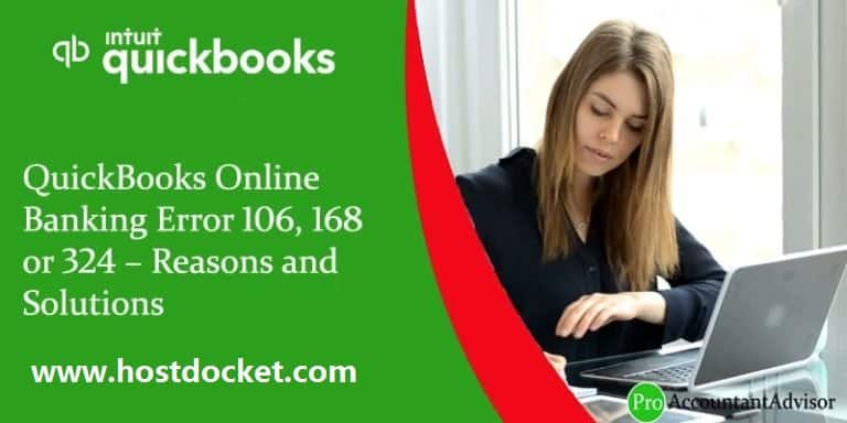 QuickBooks Online Banking Error 106, 168 or 324–Reasons and Solutions