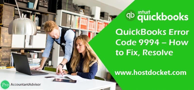 QuickBooks Error Code 9994–How to Fix, Resolve