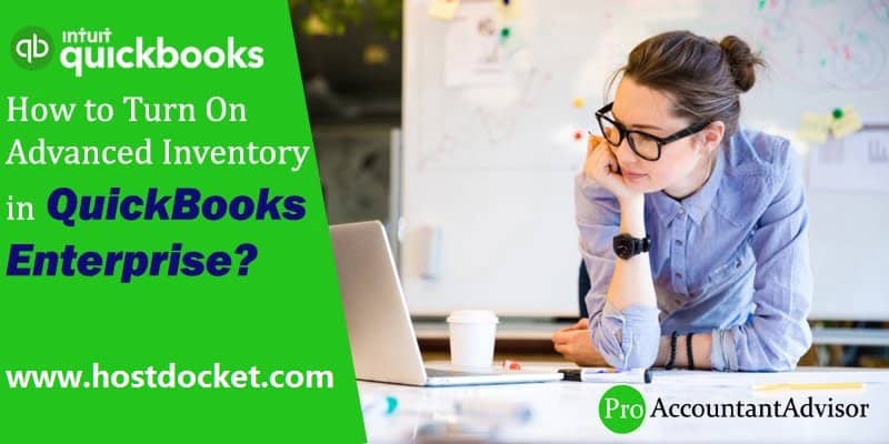 How to Turn On Advanced Inventory in QuickBooks Enterprise