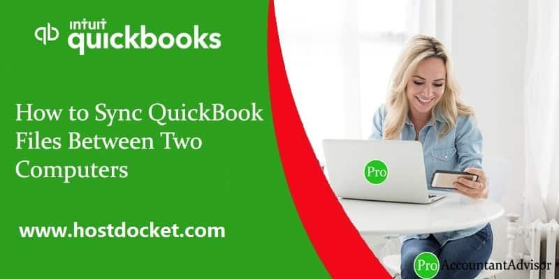 How to Sync QuickBooks Files Between Two Computers-Pro Accountant Advisor