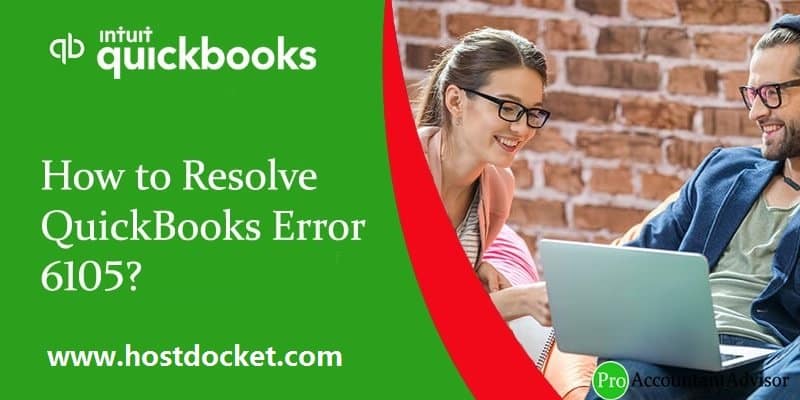 How to Resolve QuickBooks Error 6105