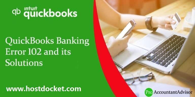 QuickBooks Banking Error 102 and its Solutions