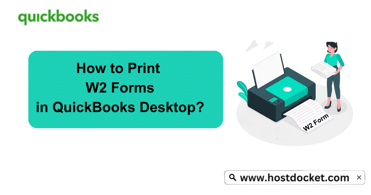 How To Print W 2 Forms In QuickBooks Desktop?