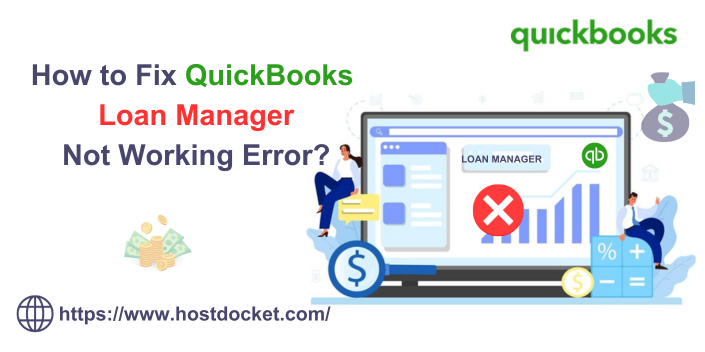 QuickBooks Loan Manager Not Working Error